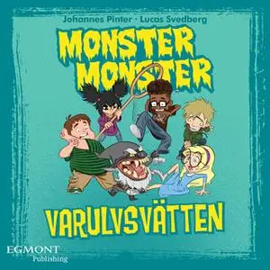 «Monster Monster - Varulvsvätten» by Johannes Pinter