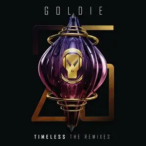 Goldie - Timeless (The Remixes) (2023)