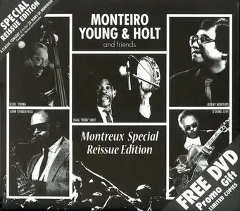 Monteiro, Young & Holt and Friends - Montreux Special Reissue Edition (1988) [Remastered 2011]