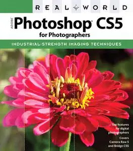 Real World Adobe Photoshop CS5 for Photographers (Repost)