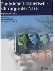 Funktionell-ästhetische Chirurgie der Nase: Septorhinoplastik