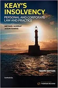 Keay's Insolvency: Personal & Corporate Law and Practice