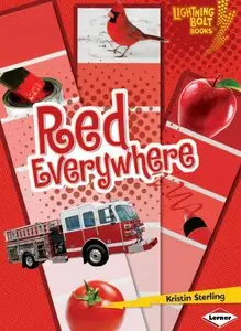 Kristin Sterling, "Red Everywhere (Lightning Bolt Books)"