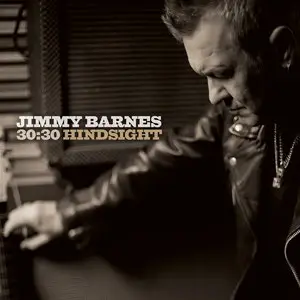 Jimmy Barnes - 30:30 Hindsight 3CD (2014) [Box Set]