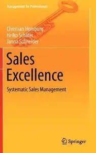 Sales Excellence: Systematic Sales Management (Repost)