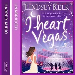 «I Heart Vegas» by Lindsey Kelk