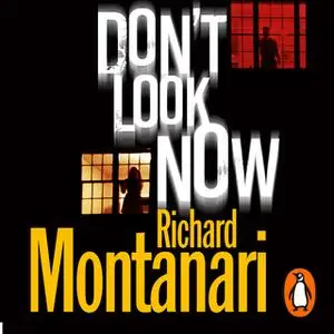 «Don't Look Now» by Richard Montanari