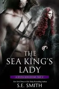 «The Sea King's Lady» by S.E.Smith