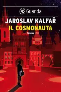 Jaroslav Kalfar - Il cosmonauta