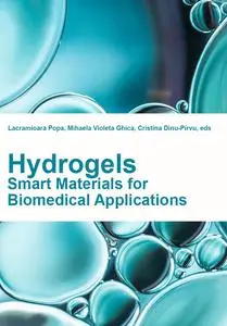 "Hydrogels: Smart Materials for Biomedical Applications" ed. by Lacramioara Popa,  Mihaela Violeta Ghica, Cristina Dinu-Pirvu