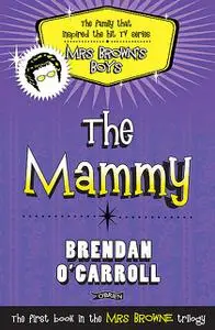 «The Mammy» by Brendan O'Carroll
