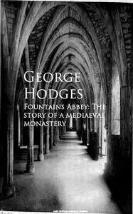 «Fountains Abbey» by George Hodges
