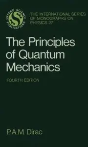 Principles of Quantum Mechanics