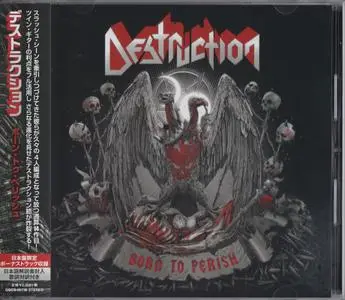 Destruction - Born To Perish (2019) [Japanese Ed.]