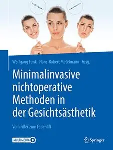 Minimalinvasive nichtoperative Methoden in der Gesichtsästhetik: Vom Filler zum Fadenlift