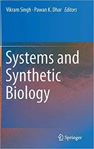 Systems and Synthetic Biology