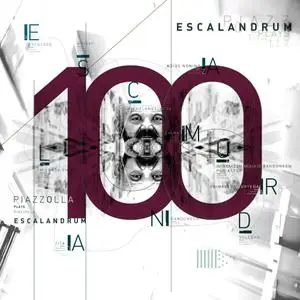 Escalandrum - 100 (2021) [Official Digital Download]