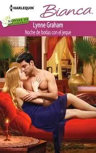 «Noche de bodas con el jeque» by Lynne Graham