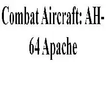 Combat Aircraft: AH-64 Apache