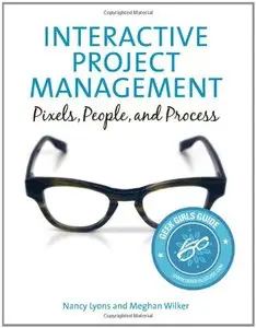 Interactive Project Management: Pixels, People, and Process