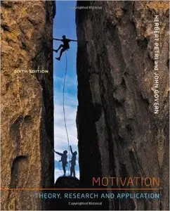 Motivation: Theory, Research, and Application, 6 edition