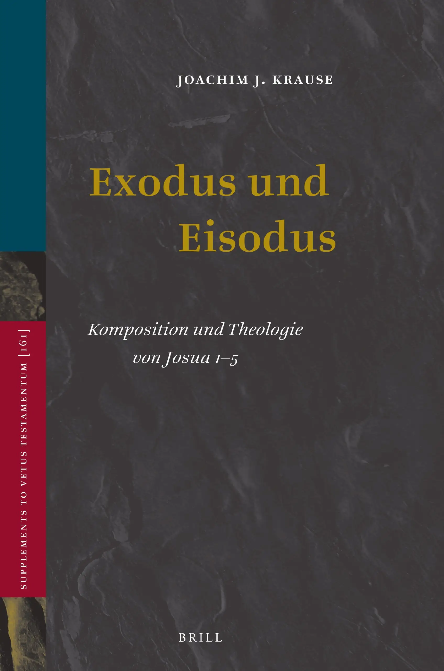 Exodus Und Eisodus: Komposition Und Theologie Von Josua 1-5