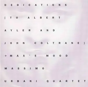 Massimo Urbani Quartet - Dedications To Albert Ayler And John Coltrane (1994)