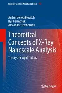 Theoretical Concepts of X-Ray Nanoscale Analysis: Theory and Applications (Repost)