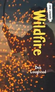 «Wildfire» by Deb Loughead