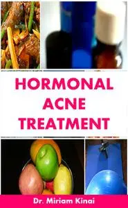 «Hormonal Acne Treatment» by Miriam Kinai