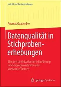 Datenqualität in Stichprobenerhebungen: Eine verständnisorientierte Einführung in Stichprobenverfahren und verwandte Themen