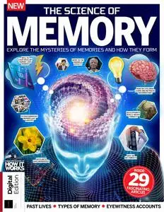 How It Works The Science of Memory - 5th Edition - 18 April 2024
