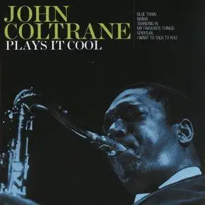John Coltrane - Plays It Cool (2000) {Metro}