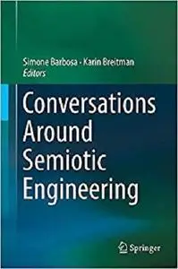 Conversations Around Semiotic Engineering [Repost]