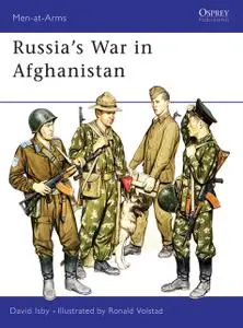 «Russia’s War in Afghanistan» by David Isby