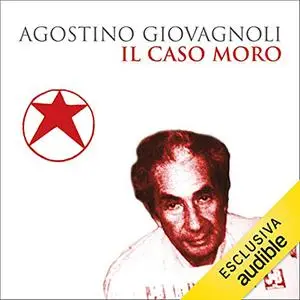 «Il caso Moro» by Agostino Giovagnoli