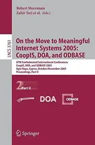 On the Move to Meaningful Internet Systems 2005: CoopIS, DOA, and ODBASE: OTM Confederated International Conferences, CoopIS, D