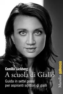 Camilla Läckberg - A scuola di Giallo