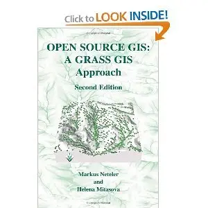 Open Source GIS: A GRASS GIS Approach (Repost)
