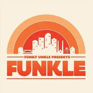 Funky Unkle - Funkle (2020)