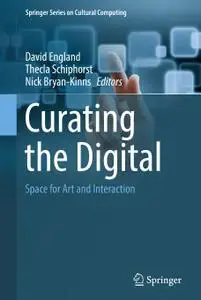 Curating the Digital: Space for Art and Interaction (Repost)