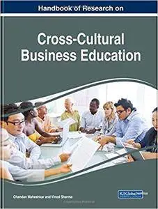 Handbook of Research on Cross-Cultural Business Education