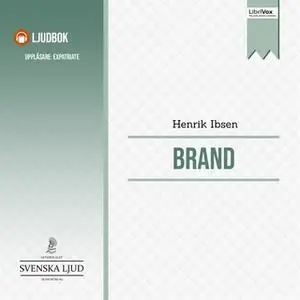 «Brand» by Henrik Ibsen