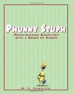 Phunny Stuph: Proofreading Exercises with a Sense of Humor (Repost)