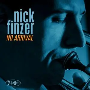 Nick Finzer - No Arrival (2018) [Official Digital Download 24/88]