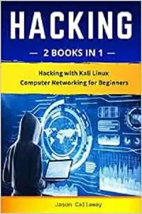 HACKING: 2 Books in 1