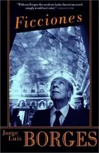 Jorge Luis Borges - Ficciones