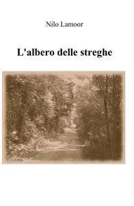 L’albero delle streghe
