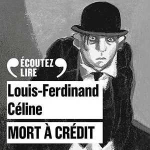 Louis-Ferdinand Céline, "Mort à crédit"