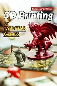 3D Printing for Tabletop Games